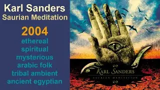 Karl Sanders - Saurian Meditation (2004)