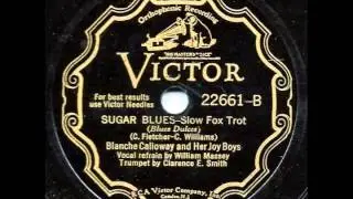 Sugar Blues - Blanche Calloway and her Joy Boys