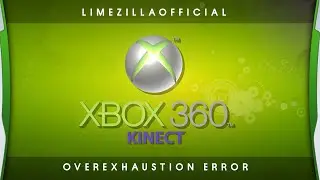 Xbox 360 - Kinect Overexhaustion Error (2010-2026)