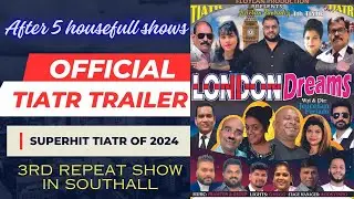 London Dreams Official TRAILER (By public Demand 3rd Repeat Show @Southall)