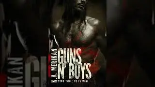 Guns n' Boys: He is Mine (book 2) (gay dark romance mafia thriller)