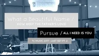 TC Music 2017 - Last Set (Pt. 2)