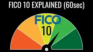 FICO 10 Explained (60sec) #shorts