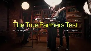 The True Partners Test |  Scout Lab x Fiat Growth