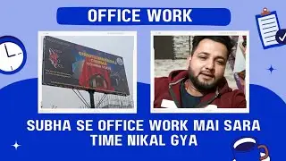 Office Work #youtube #vlogs #office #work #flex #hording 