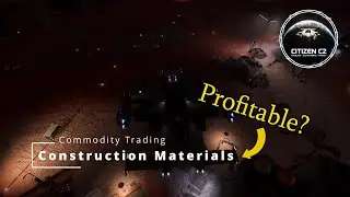 Construction Materials are they worth trading? - Star Citizen 4.4.0