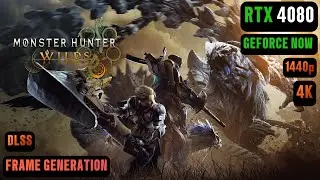 RTX 4080 Monster Hunter Wilds GeForce NOW | GeForce NOW RTX 4080 Benchmark 1440p/4K