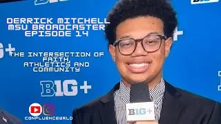 Michigan State Student Broadcast Personality Professes to Confluence