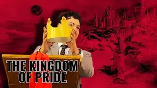 The Kingdom of Pride