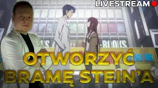 🔴OTWORZYĆ BRAMĘ STEIN'A - Steins;Gate Elite [#09] [KONIEC]🔴