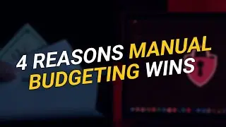 4 Reasons Manual Budgeting Wins 💡🔒