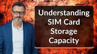 Understanding SIM Card Storage Capacity