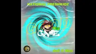Mon x DnC | Good Game (#GG) | Official Lyric Video