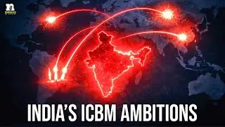 India&rsquo;s ICBM Ambitions