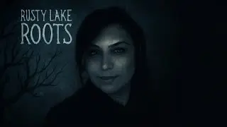 RUSTY LAKE: ROOTS | AKIL YAKAN BULMACALAR VE GİZEM DOLU K&Ouml;KLER | FİNAL B&Ouml;L&Uuml;M