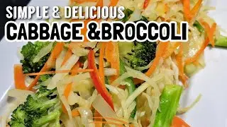 Cabbage and Broccoli Stirfry | Steamed Cabbage