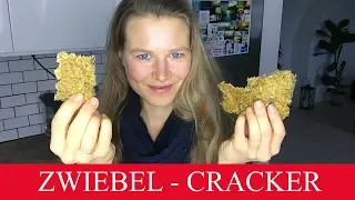 ZWIEBELCRACKER | GENIAL LECKER UND SCHNELL