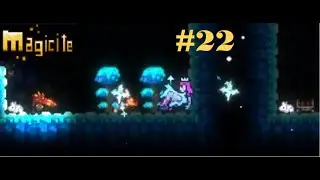 The Third Floaty Slime Crusade // Magicite 22-2