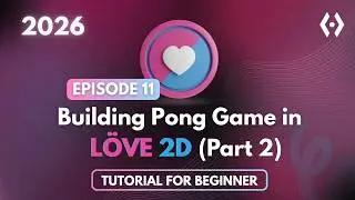Создаём Pong в Love2D (часть 2) | Движение мяча, отскоки от стен и обнаружение столкновений