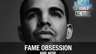 Drake Type Beat 2015 - Fame Obsession (Prod. By Instrumental Central)
