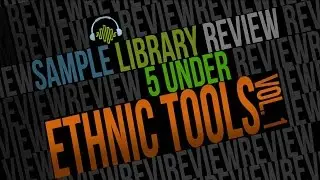 5 UNDER Ethnic Tools Vol 1:  Folk & World Virtual Instruments & Sample Libraries