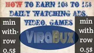 How to earn 10$ to 15$ daily watching Ads, videos, games | VIRABUX |