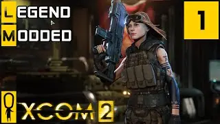 XCOM 2 - Part 1 - Squad Cohesion, Better Advent, Grimy's Loot - Let's Play - [Season 3 Legend]
