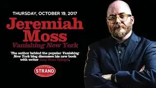 Jeremiah Moss & Amy Rose Spiegel | Vanishing New York