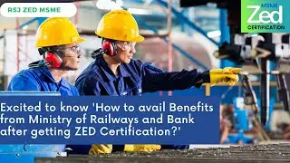 MSME Sustainable ZED Certification Benefits Series - 2
