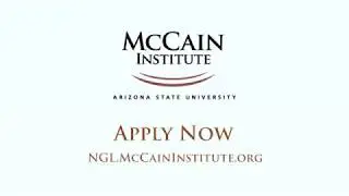 Apply to become a McCain Institute Next Generation Leader