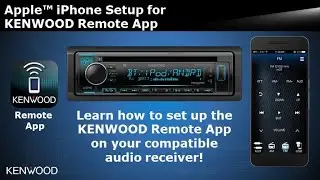 2018 KENWOOD Audio Receivers Apple&trade; iPhone Remote App Setup
