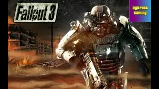 Fallout 3 Play Through Part 6
