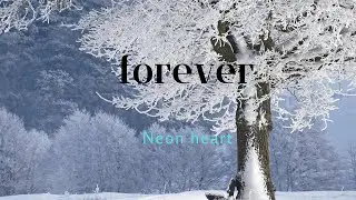 FOREVER_NEON HEART NEW AMAZING MUSIC