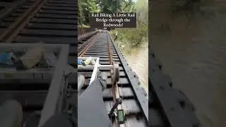 Skunk Train Rail Bikes! Rail Biking Rail Bridges! #SkunkTrain #RailBikes #FortBragg #California #fyp