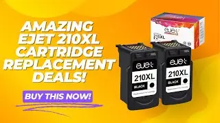 BEST ejet 210XL Cartridge Replacement Option!