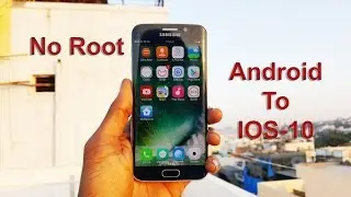 Make your Android look Exactly as IOS-10 (No Root)