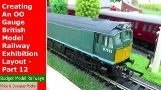 Creating An OO Gauge British Model Railway Exhibition Layout - Part 12 - Running Diesel Locos
