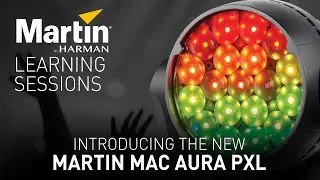 Martin MAC Aura PXL: Product Launch Introduction
