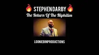 Stephen Darby - The Return of the Nephilim Part 2