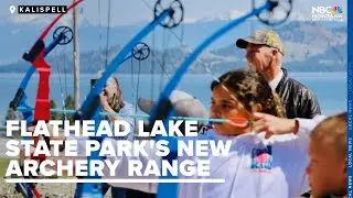 New public archery range opens at Flathead Lake State Park in Big Arm