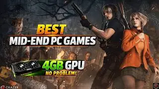 Best Mid-End PC Games You Must Play Before You Upgrade