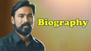 Dhanush - Biography