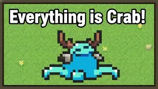 I Became a Literal MONSTER (100+ Evolutions) | Everything is Crab