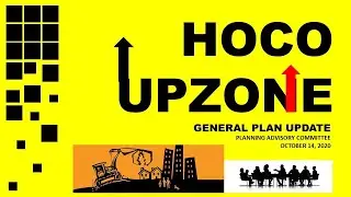 HOCO UPZONE - HOWARD COUNTY PLANNING ADVISORY COMMITTEE MEETING #1 -OCT 14 2020