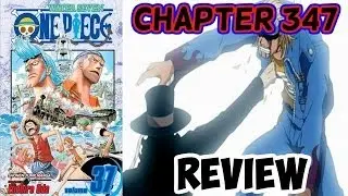 One Piece Chapter 347 Review - Six Powers