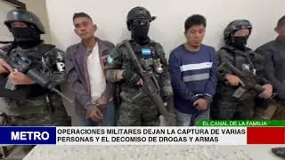 3  OPERACIONES MILITARES DEJAN LA CAPTURA DE VARIAS PERSONAS Y EL DECOMISO DE DROGAS Y ARMAS