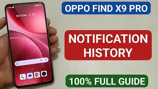oppo find x9 Pro mein notification history use kare