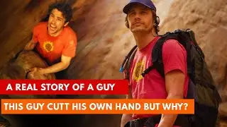 127 Hours Movie Explained  in English | The Unbelievable True Survival Story of Aron Ralston