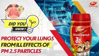 Smog Protection with Dabur Chyawanprash: Boost Your Immunity Today