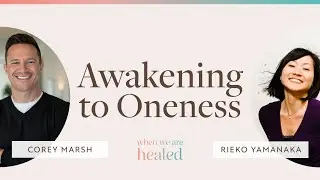 Awakening through the dark night of the soul | Corey Marsh | When We Are Healed #029